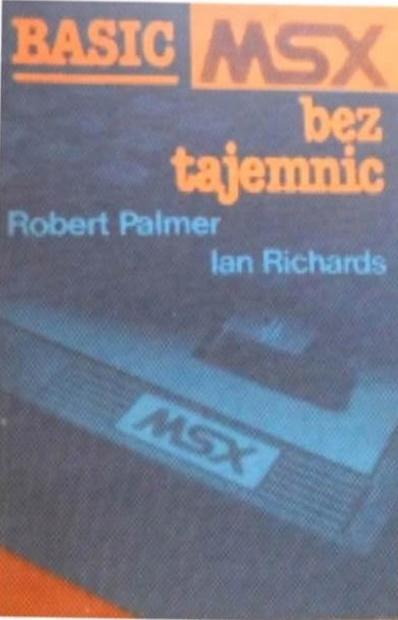 Okładka książki „BASIC MSX bez tajemnic” (R. Palmer, I. Richards)