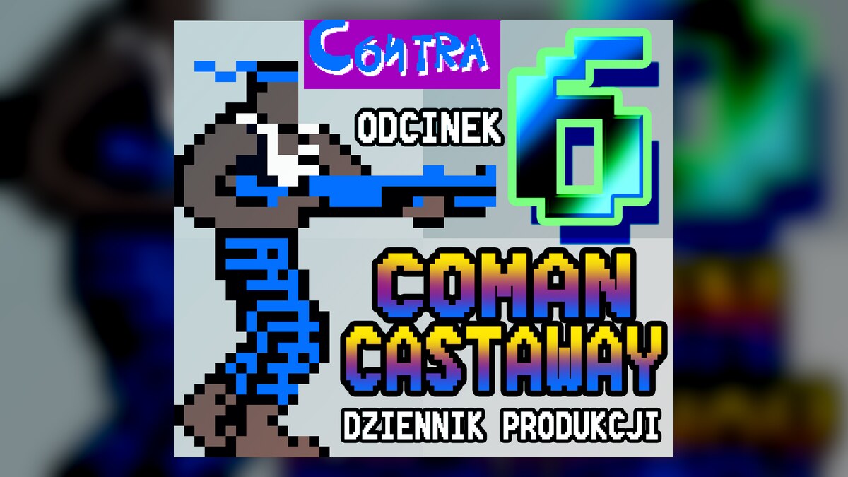 Coman Castaway — dziennik produkcji gry na C64, odcinek 6