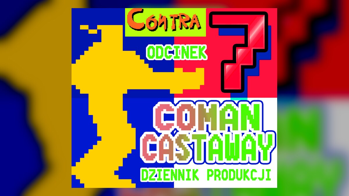 Coman Castaway — dziennik produkcji gry na C64, odcinek 7